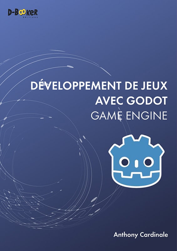 Développer des jeux avec Godot Game Engine
